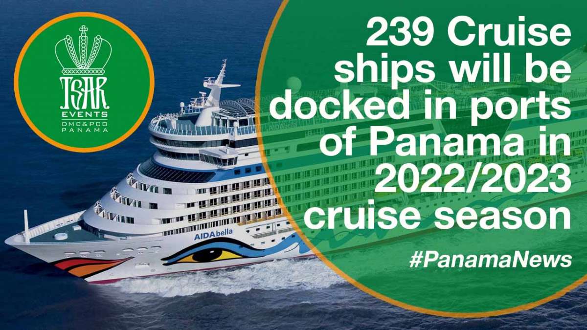 239 Cruise ships will be docked in ports of Panama in 2022/2023 cruise season
